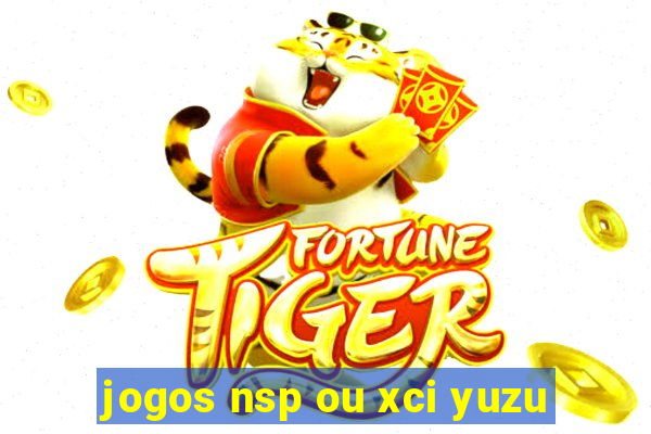 jogos nsp ou xci yuzu